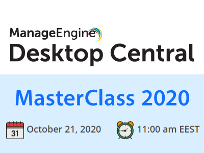 Desktop Central MasterClass 2020 | ManageEngine