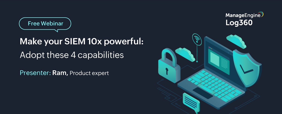 Make-your-SIEM-10x-powerful-Adopt-these-4-capabilities-15-Dec-banner-2021