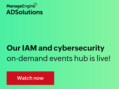 ManageEngine's IAM and Cybersecurity on-demand events hub | ManageEngine