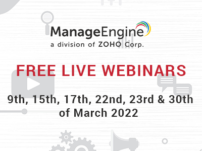 FREE WEBINARS | ManageEngine March 2022