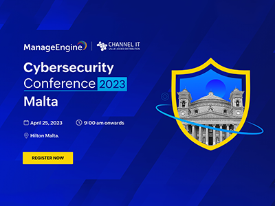 ManageEngine Cybersecurity Conference 2023 | Malta