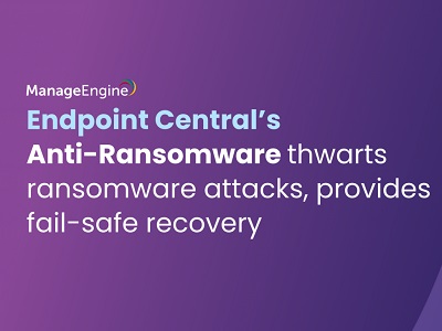 ManageEngine Endpoint Central's Anti-Ransomware​