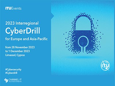 Channel IT Ltd. participates at the 2023 Interregional CyberDrill for Europe and Asia-Pacific