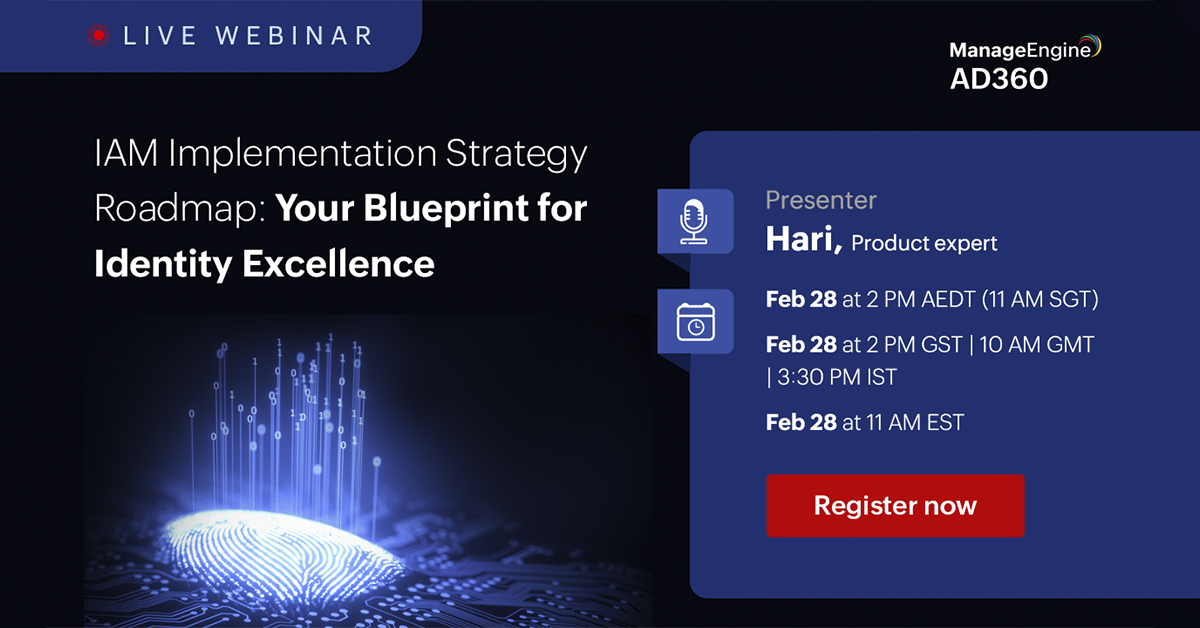 ManageEngine Webinar IAM implementation strategy roadmap your blueprint for identity excellence