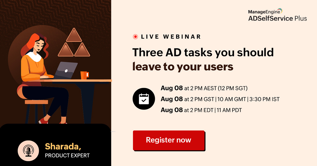 Three AD Tasks You Should Leave To Your Users
