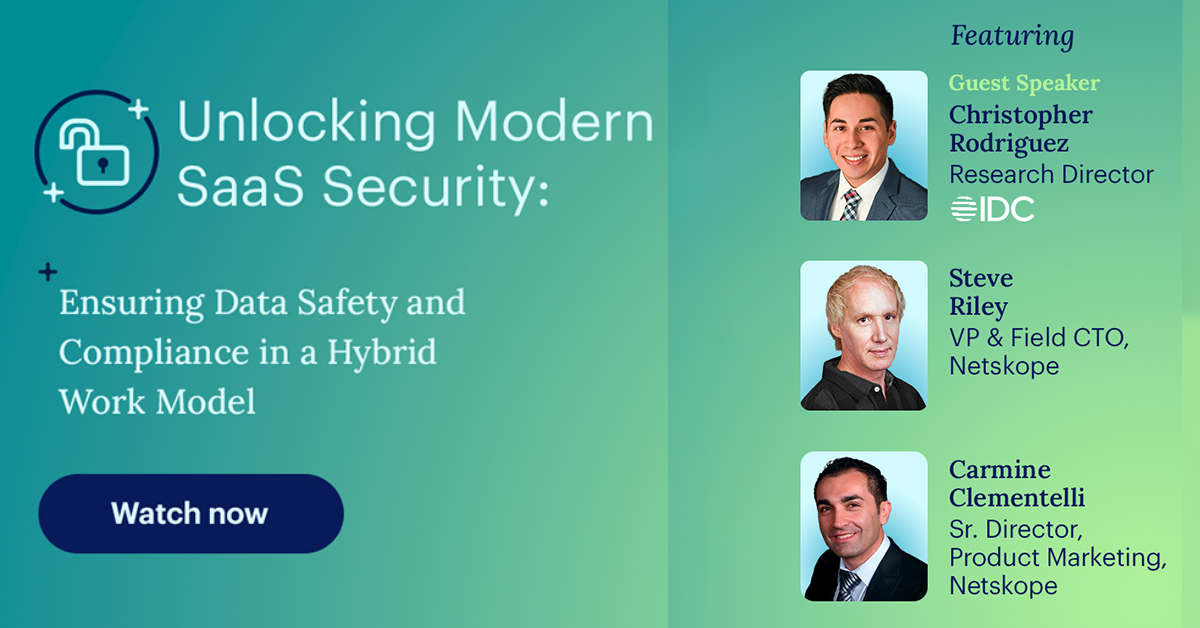 Unlocking Modern SaaS Security Ensuring Data Safety and Compliance in a Hybrid Work Model